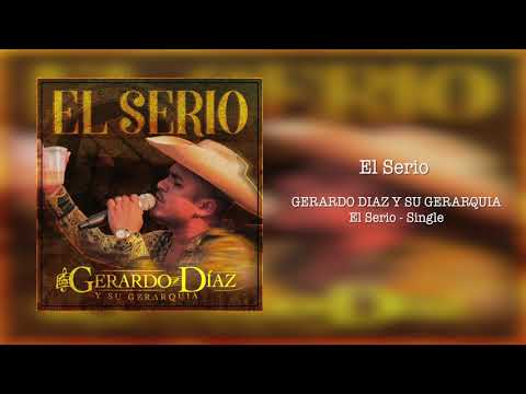 GERARDO DIAZ Y SU GERARQUIA – El Serio (2018) PROMO!!
