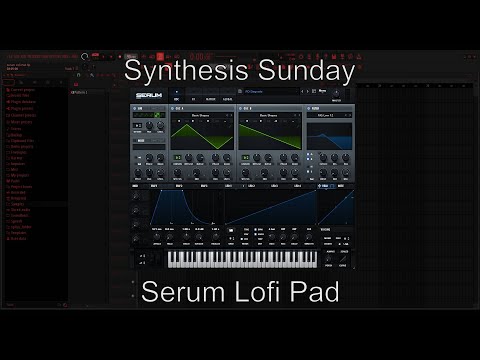 Synthesis Sunday Serum Lofi Pad