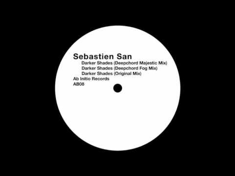 Sebastien San - Darker Shades ( Deepchord Majestic Mix )