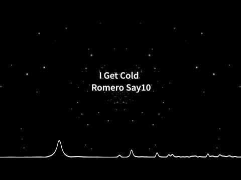 Romero Say10 - I get cold [Visualizer]