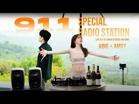 ABIG & AMILY @911 Special Radio Station _ Deep House 2025 _ Live Set at Avana Retreat Hoa Binh