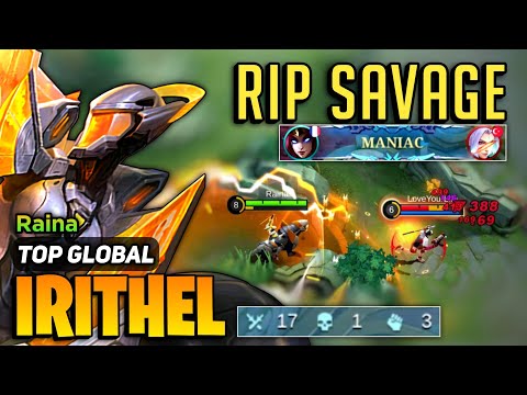 RIP SAVAGE! GOLDLANE IRITHEL [ Top Global Irithel Best Build ] By Raina - Mobile Legends