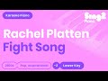Rachel Platten - Fight Song (Lower Key) Piano Karaoke