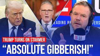James O'Brien: Trump's outburst 'the best thing' for Keir Starmer