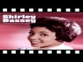 SHIRLEY BASSEY - I WHO HAVE NOTHING ( Video ...