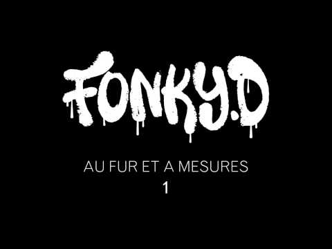 Fonky D - Au Fur et à Mesures #1 [Beat: Crack David - Beatpharm]