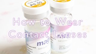 How to Wear Contact Lens ♡