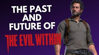 What Happened To THE EVIL WITHIN? | The Past and Future of...The Evil Within 3