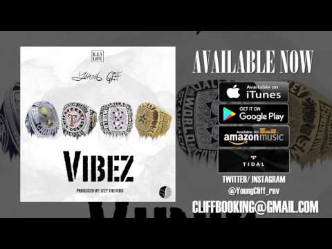 Young Cliff - Vibez (Produced by: Izzy The Kidd)