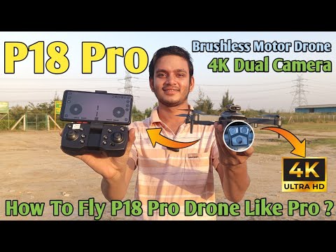P18 Pro Brushless Motor 4k Camera Drone Unboxing, Flying, Camera Test & Review