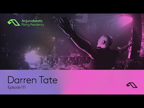 The Anjunabeats Rising Residency 111 with Darren Tate