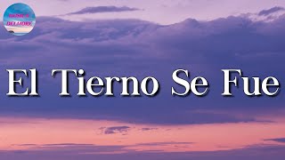 ♬ Calibre 50 - El Tierno Se Fue (Letra/Lyrics)