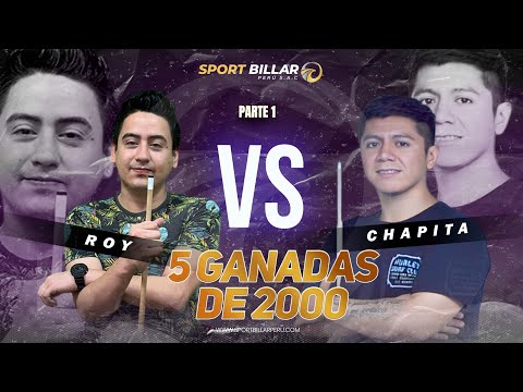 ⚡ ROY 🆚. CHAPITA 😊🎱🔥🔥5 GANADAS DE 2000💵🎱🔥 (PARTE 1)