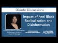 Disinfo Discussions: Impact of Anti-Black Radicalization & Disinformation with Brandi Collins-Dexter