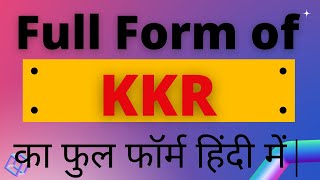KKR full form