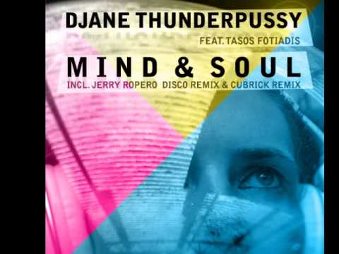 DJaneThunderpussy feat  Tasos Fotiadis   Mind & Soul Jerry Ropero Disco Mix