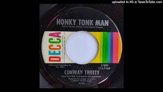 Conway Twitty - Honky Tonk Man / Guess My Eyes Were Bigger Than My Heart [1966, country Decca]