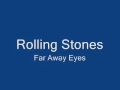 Rolling Stones-Far Away Eyes