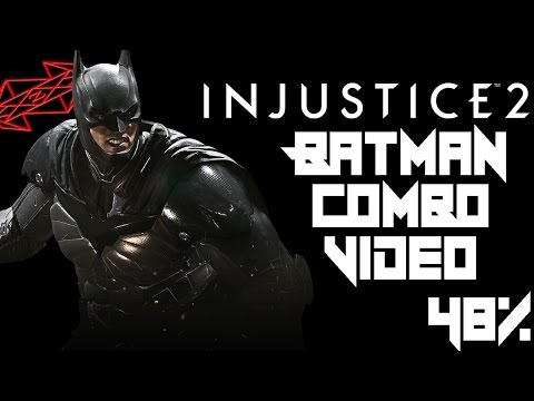 INJUSTICE 2 Batman Combo video (48% max damage!)