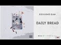 Rich Homie Quan - "Daily Bread"