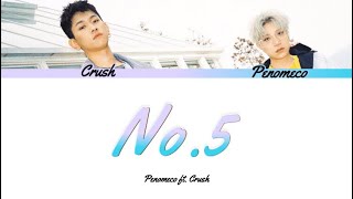 Penomeco - No.5 ft. Crush Color Coded Lyrics (Han/Rom/Eng)