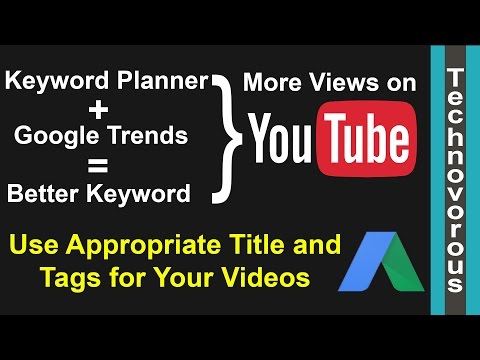 Get Best Title and Tags for YouTube Videos | Use Keyword Planner with Google Trends