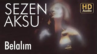 Sezen Aksu - Belalım (Official Audio)