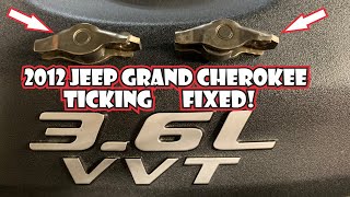 2012 Jeep Grand Cherokee 3.6 Penstar Ticking Fixed