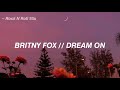Britny Fox // Dream On (Subtitulada)