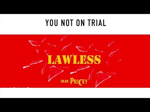 Dear Pricey - Lawless (Lyric Video)