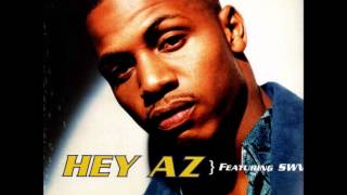 AZ - Hey AZ (feat. SWV)