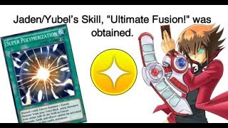 How to obtain Jaden/Yubel Ultimate Fusion Skill! (SUPER POLYMERIZATION)! {Yu-Gi-Of! Duel Links}