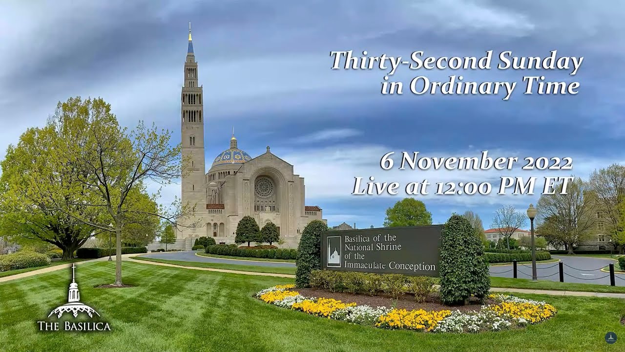 Thirty-Second Sunday in Ordinary Time – November 6, 2022