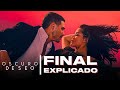 OSCURO DESEO 2 Final Explicado