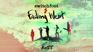 Switchfoot - Ba55 [Official Audio]