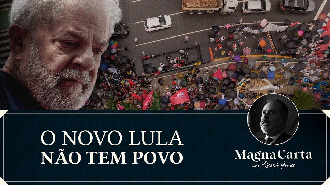 O NOVO LULA NÃO TEM POVO | Magna Carta com Ricardo Gomes