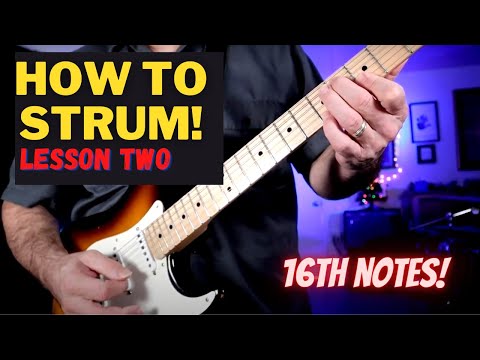 Strumming Guitar Lessons for Beginners - 16th note strums for Funk, Rock and Country Guitar