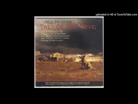 John Farnham - Talk Of The Town (1997 Digital Remaster) [HQ]