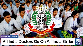 All India Doctors Go On All India Strike