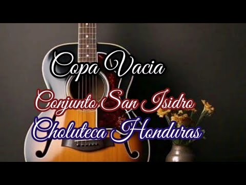 Conjunto San Isidro, Copa Vacia [letra]