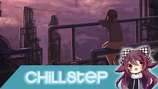 【Chillstep】SizzleBird - Further