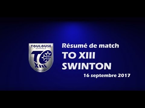 Résumé TO XIII v Swinton - Round 7 Championship Shield - 16.09.2017