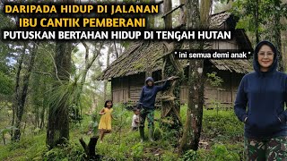 Download lagu DEMI BERTAHAN HIDUP, IBU PEMBERANI TINGGAL DI TENGAH HUTAN KAKI GUNUNG BURANGRANG  mp3