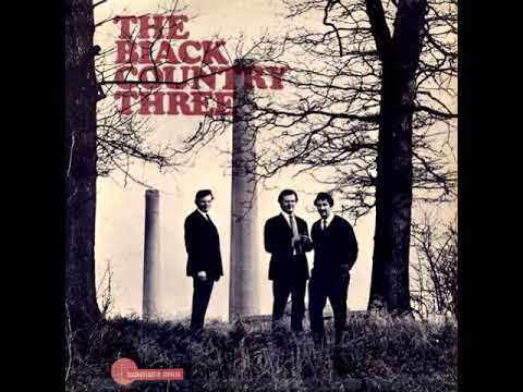 The Black Country Three - Buttermilk Hill (1966)