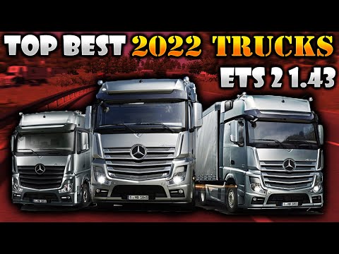 TOP 2022 TRUCKS FOR ETS2 1.43 | ETS 2 Mods