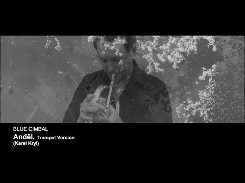 Blue Cimbal -  Anděl - trumpet version (K. Kryl)