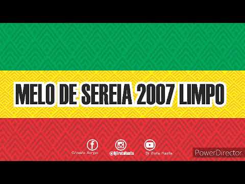 MELO DE SEREIA 2007 LIMPO