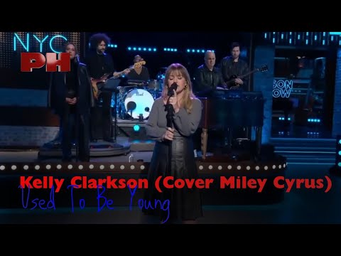 Kelly Clarkson - Used To Be Young (Cover Miley Cyrus) (Live on The Kelly Clarkson Show)