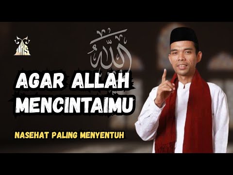 Agar Mendapatkan Cinta  Allah SWT - UAS Terbaru 2025