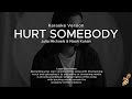 Noah Kahan, Julia Michaels - Hurt Somebody (Karaoke Version)